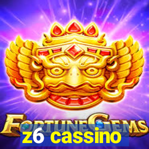 z6 cassino